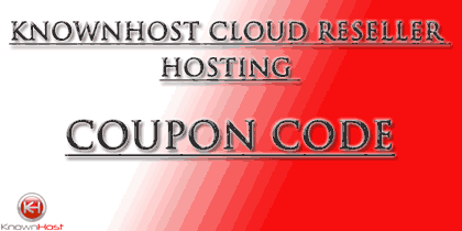 KnownHost Cloud reseller hosting Coupon Code