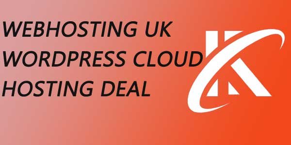 Webhosting UK Wordpress Cloud Hosting Deal