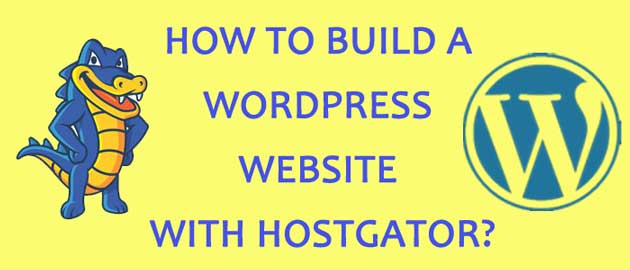 How to buid wordpress website with Hostgator