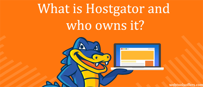 What is Hostgator and who owns it