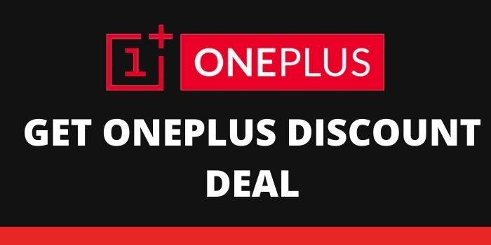 GET ONEPLUS DISCOUNT DEAL