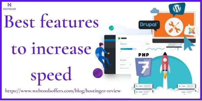 Features to increase speed
