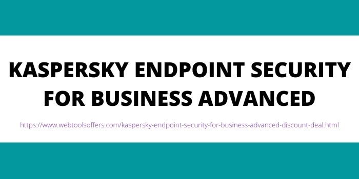 KASPERSKY ENDPOINT SECURITY FOR BUSINESS ADVANCED