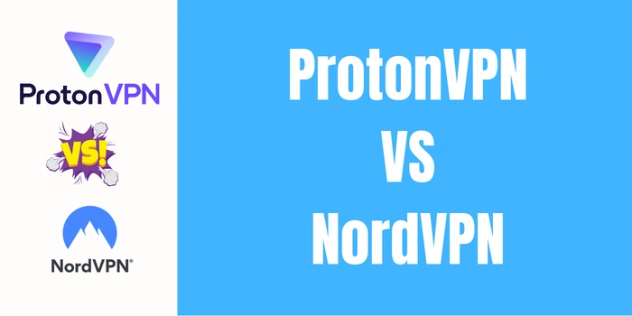 ProtonVPN vs NordVPN