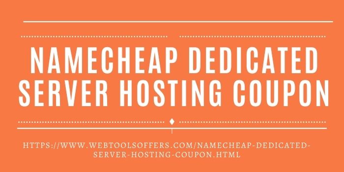 Namecheap Dedicated server hosting coupon