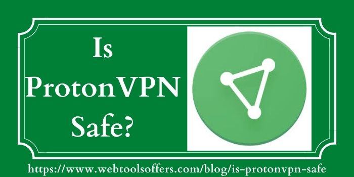 Is ProtonVPN Safe