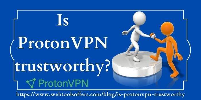 ProtonVPN Trustworthy