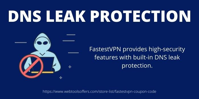 DNS Leak Protection- FastestVPN Promo Codes
