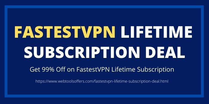 FastestVPN Lifetime Subscription Deal