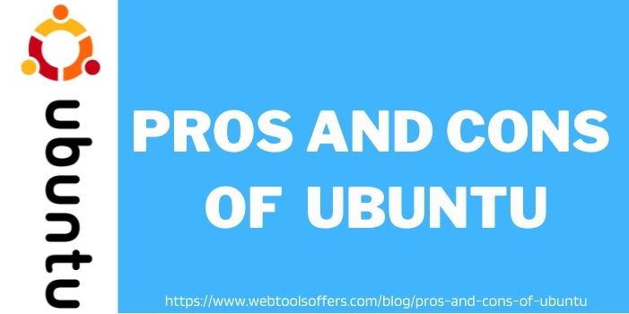 Pros And Cons Of Ubuntu www.webtoolsoffers.com