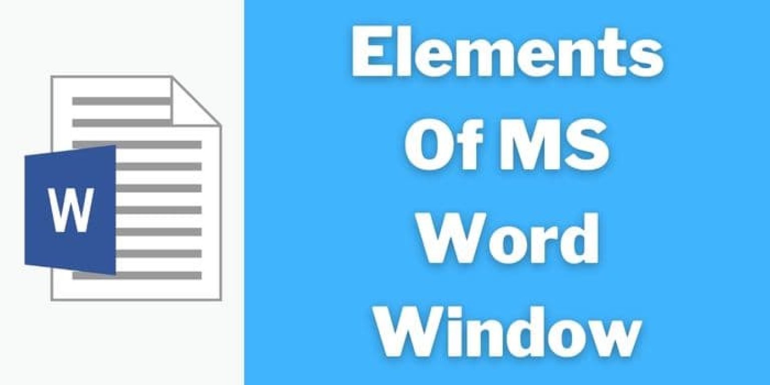Elements Of MS Word Window [Know all Components]