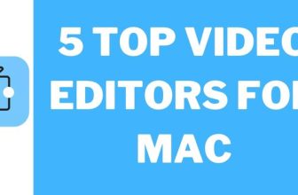 5 Top Video Editors for Mac