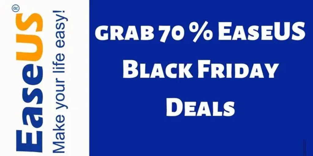 Grab 70 % EaseUS Black Friday Deals