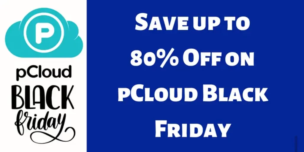 Save up to 80% Off on pCloud Black Friday