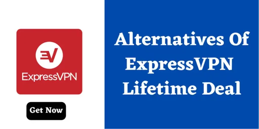 Alternative of ExpressVPN lifetime deal