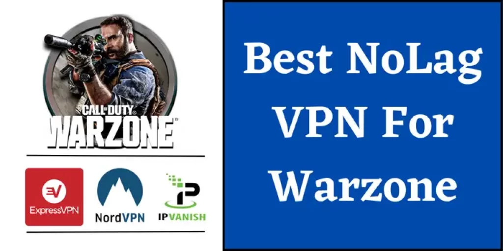 best No lag VPNs for warzone 