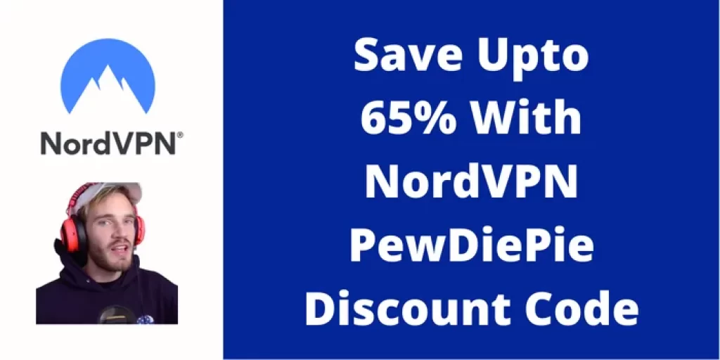 Save Upto 65% With NordVPN PewDiePie Discount Code