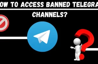 How To Access Banned Telegram Channels