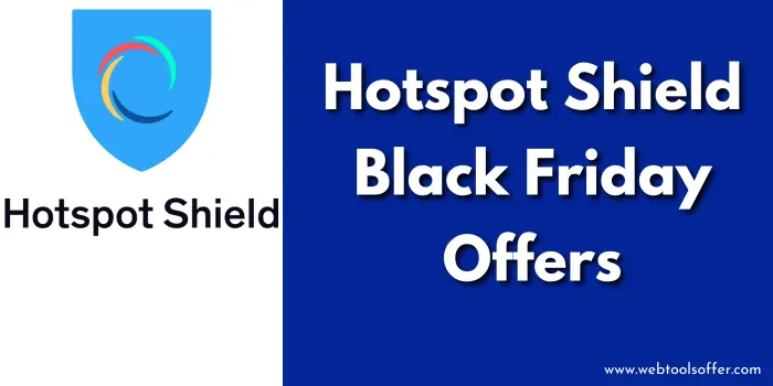 Hotspot Shield Black Friday Offers