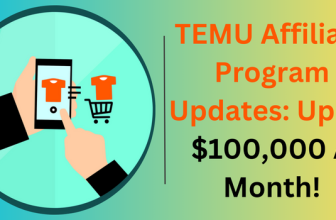 TEMU Affiliate Program Updates