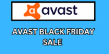 Avast Black Friday Sale 2025 [Save 70% Discount Offer]
