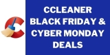 Ccleaner Cyber Monday And Black Friday 2023 – Upto 50% Off