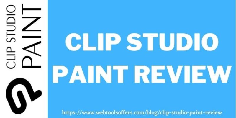 Clip Studio Paint Review 2023 – Is Clip Studio Paint worth it?