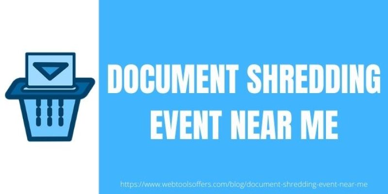 Document Free Shredding Events Near Me In 2023- List Of All Documents Shredding Events