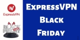 ExpressVPN Black Friday 2023 Sale – 49% Discount Deals