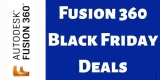 Fusion 360 Black Friday Sale 2022- 30% Discount sale