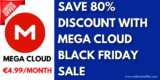 Mega Cloud Black Friday Sale 2025 [80% Discount]