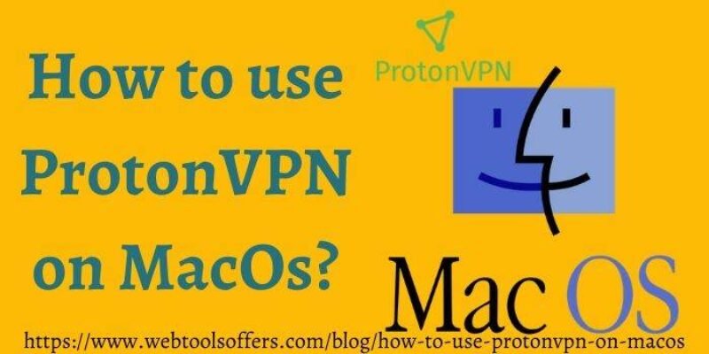 How to Use ProtonVPN on MacOs in 2025?