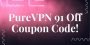 PureVPN 91% OFF Coupon Code | PureVPN  $0.99 Deal / Mo | 1 Year Deal