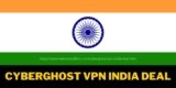 Cyberghost VPN India Deal